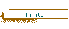 Prints